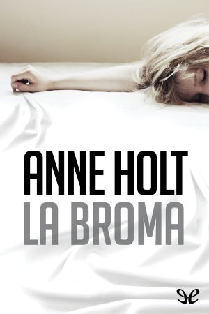 [Hanne Wilhelmsen 05] • La Broma